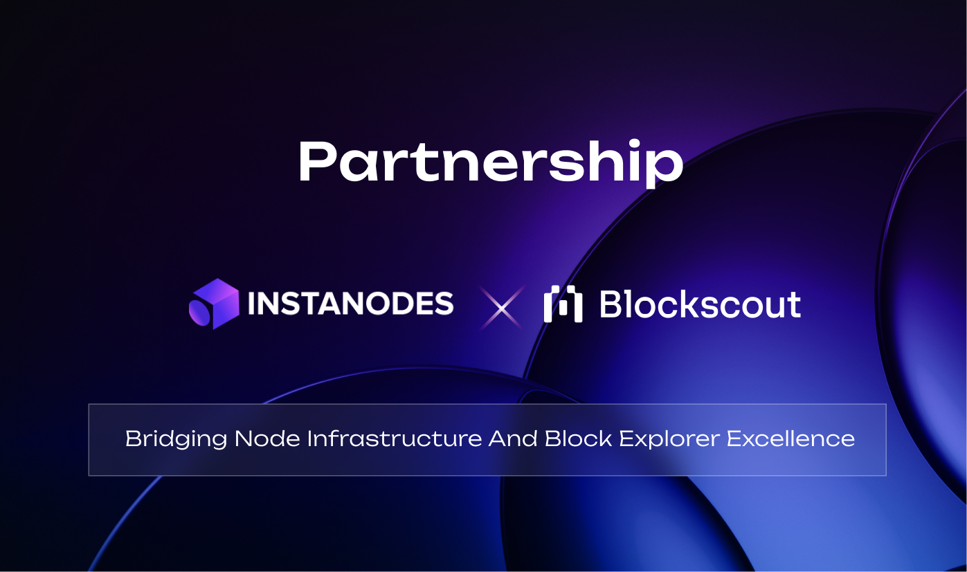 InstaNodes And Blockscout Partnership