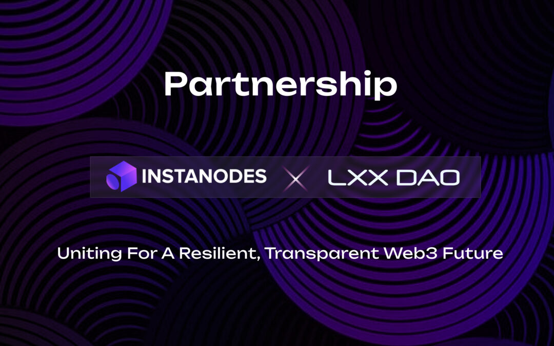 InstaNodes And LXX DAO Partnership Blog Banner