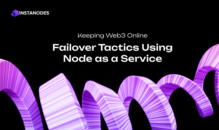 Handling Web3 Downtime: Failover Strategies Using Node as a Service
