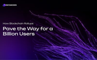 How Rollups Make Web3 Infrastructure Ready for a Billion Users