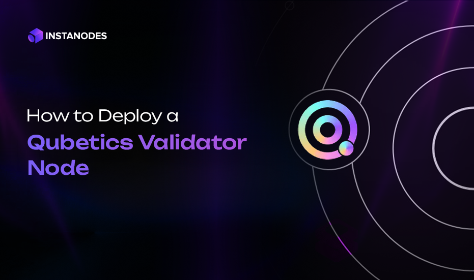 How to deploy qubetics validator nodes blog banner