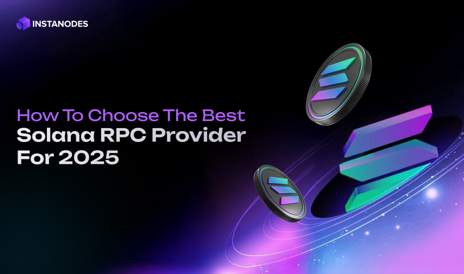 Screening The Best Solana RPC Providers In 2025