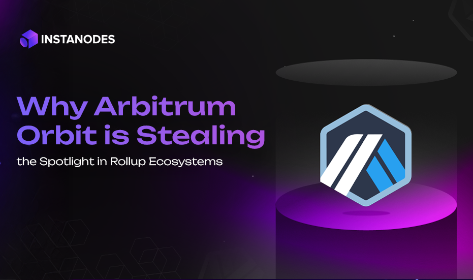 Why Arbitrum Orbit is Stealing Blog Banner