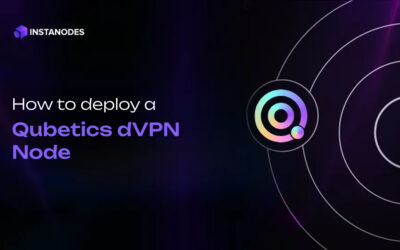 How To Deploy a Qubetics dVPN Node