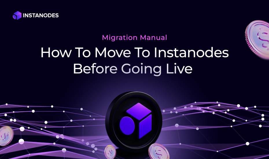 Migration Playbook: How to Seamlessly Move to Instanodes Before Launch